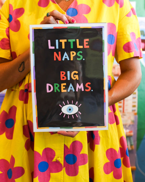 Little Naps Big Dreams - A4 Print - Luke John Matthew Arnold