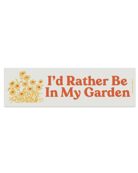 Three Potato Four - Bumper Magnet - I'd Rather Be in My Garden
