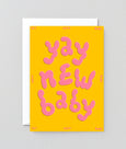 Wrap - Embossed Greetings Card - 'Yay New Baby'