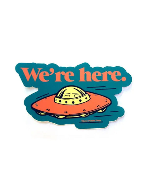 Three Potato Four - We're Here Sticker