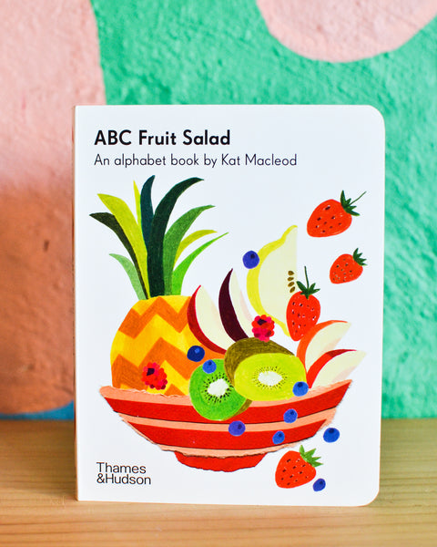 ABC Fruit Salad - An Alphabet Book by Kat MacLeod