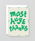 Wrap - Most Huge Thanks Embossed Greetings Card