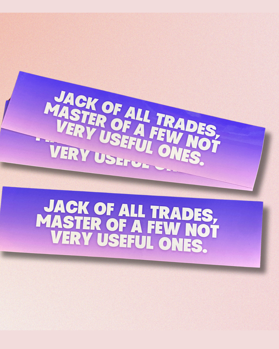 Carla Adams - Jack of all Trades Bumper Sticker