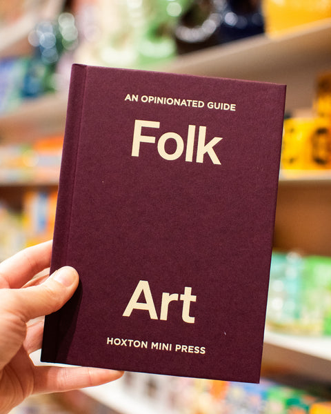 An Opinionated Guide to Folk Art