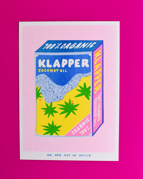 We Are Out of Office - A Risograph Print of Klapper Organic Coconut Oil