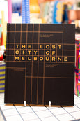 The Lost City of Melbourne - Gus Berger