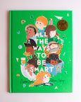 All the ways to be Smart By Davina Bell and Alison Colpoys