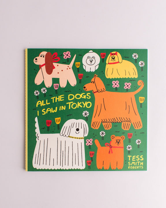 Tess Smith-Roberts - All The Dogs I Saw in Tokyo Zine