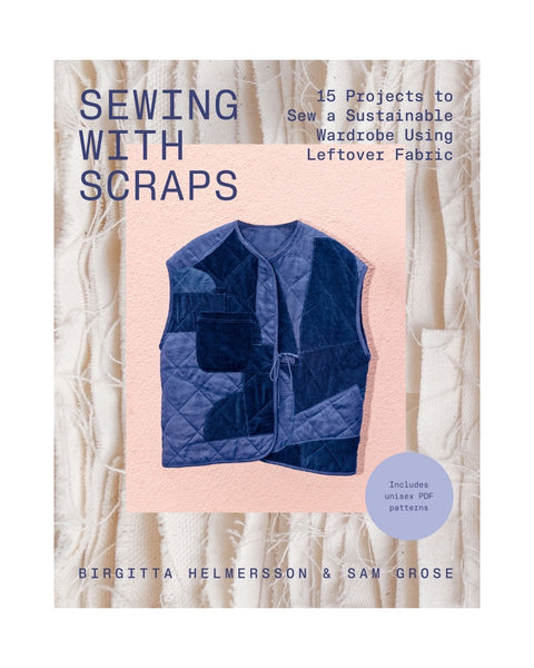 Sewing with Scraps By Birgitta Helmersson