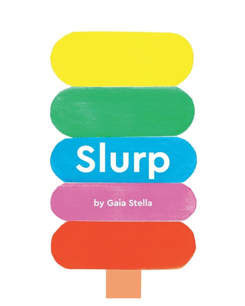 Slurp - Gaia Stella