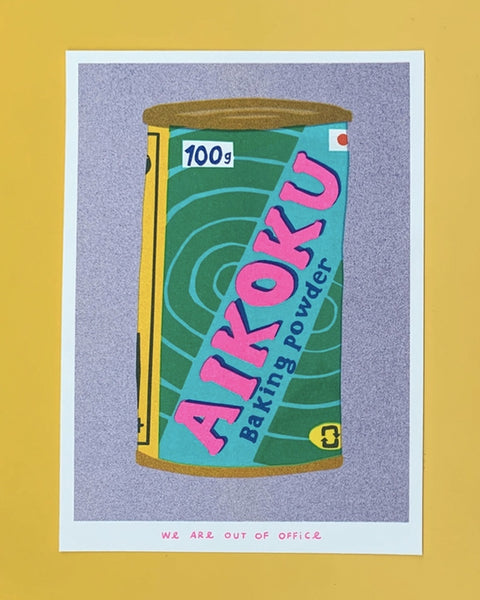 We Are Out Of Office - Riso Print - A Can of Aikoku Baking Powder