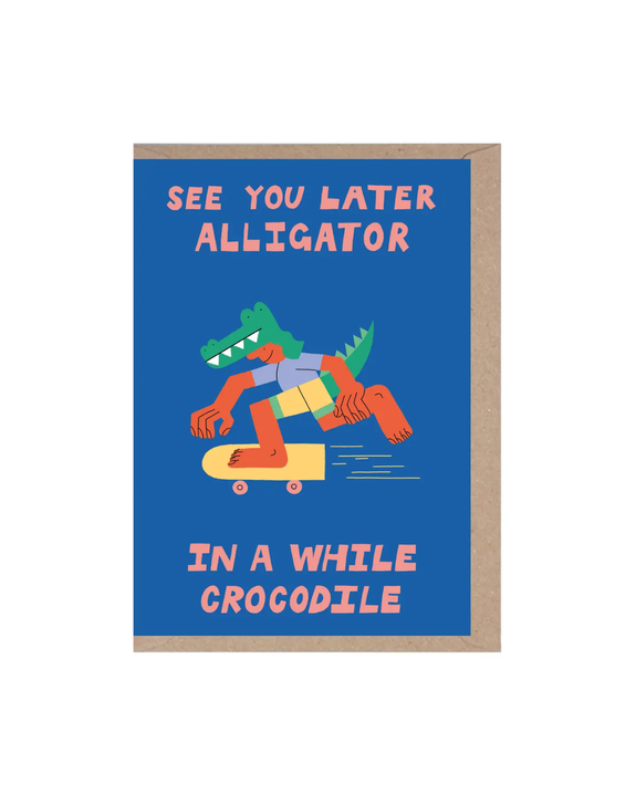 Rumble Cards - See You Later Alligator Card
