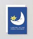 Wrap - I Love You to the Moon and Back Greetings Card