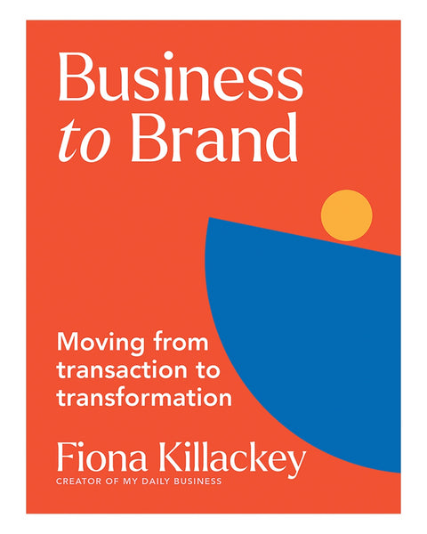 Business to Brand - Fiona Killackey