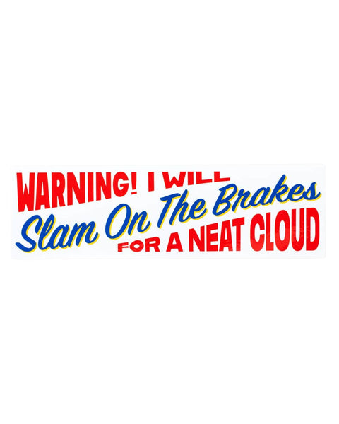Jack Sjogren - Bumper Sticker - Slam On The Brakes