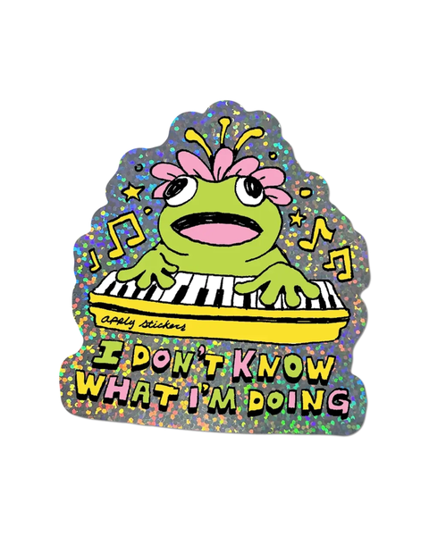 Apply Stickers - I Don't Know What I'm Doing Die-Cut Sticker