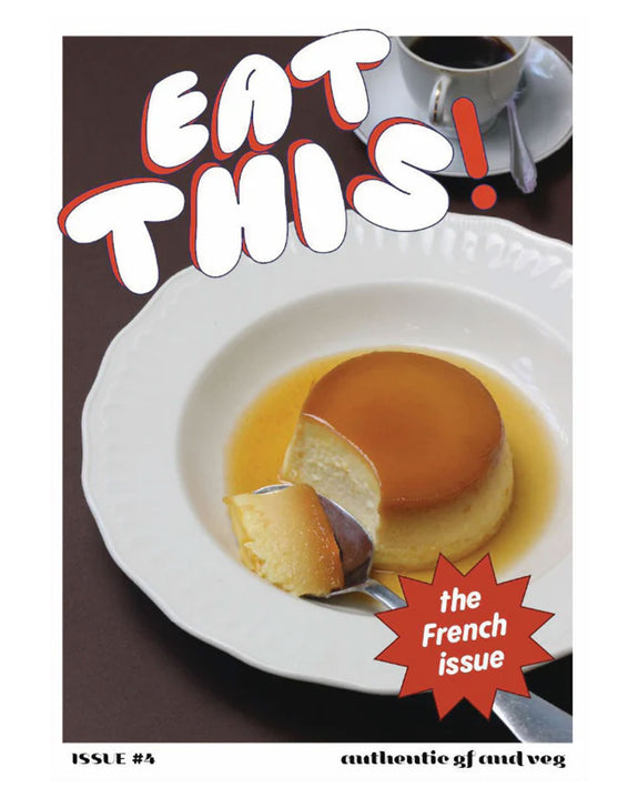 Eat THIS! by Jade O’Donahoo - #4 The French Issue