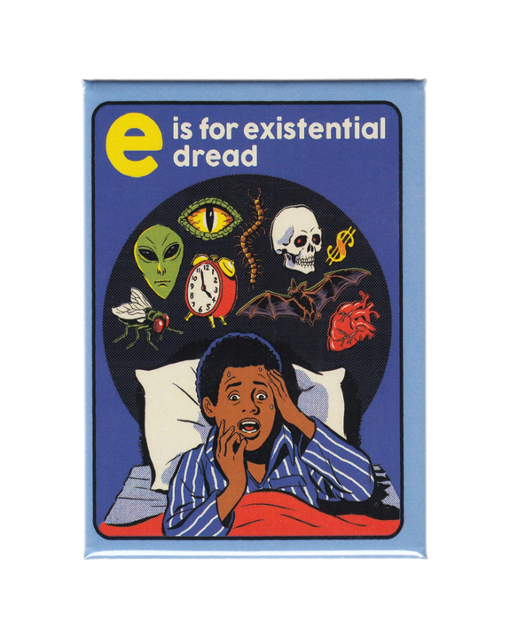Steven Rhodes - E Is For Existential Dread - Magnet