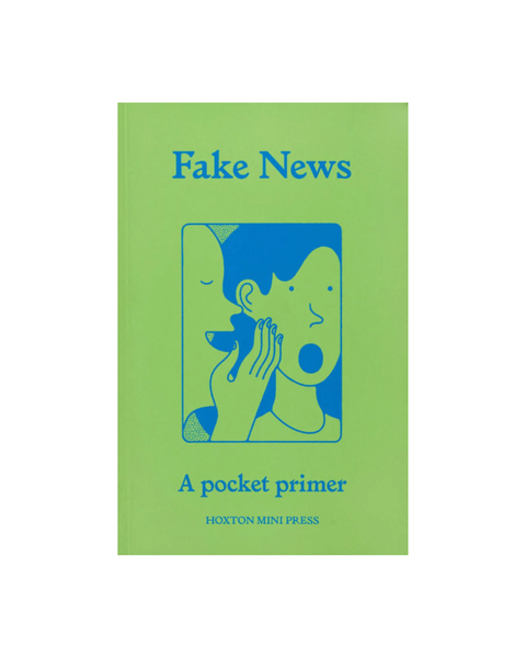 Fake News: A Pocket Primer by Chris Stokel-Walker
