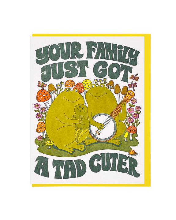 Lucky Horse Press - Your Family Just Got A Tad Cuter Card