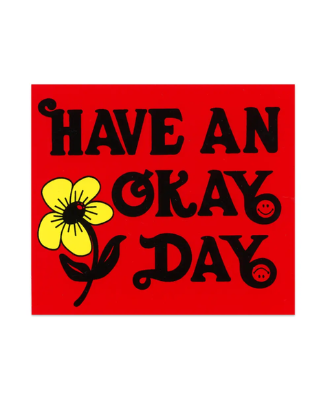 Patch Ya Later - Have An Okay Day - Sticker
