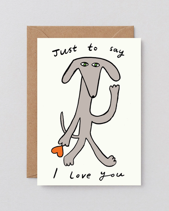 Wrap - Just To Say I Love You Embossed Greetings Card