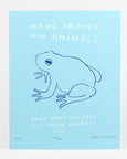 Hiller Goodspeed - Screenprint - Make Friends with Animals (Blue)