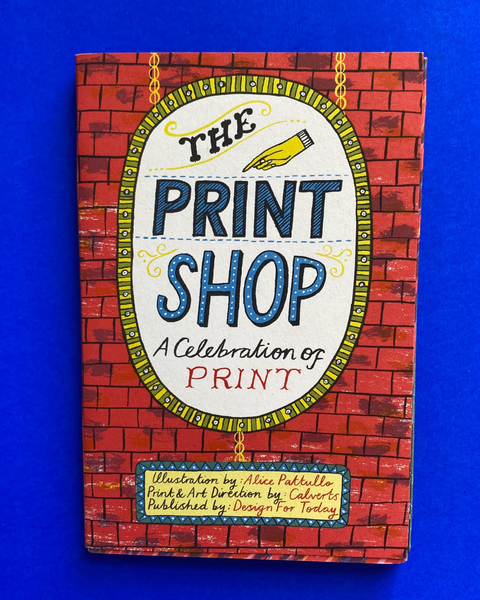 The Print Shop: A Celebration of Print Zine