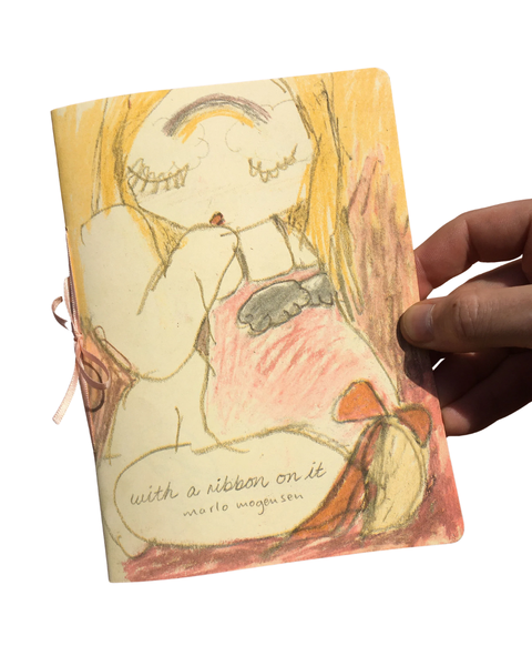Marlo Mogensen - With a Ribbon On It Zine
