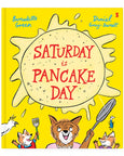 Saturday is Pancake Day by Bernadette Green