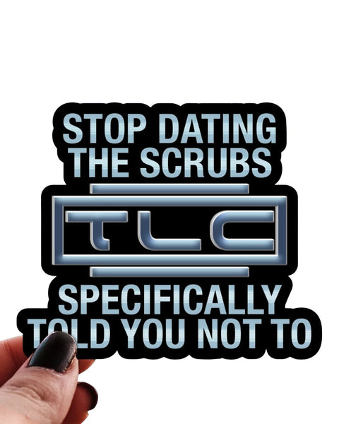 Pretty Toxic Stickers - No Scrubs Sticker