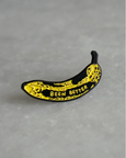 Stay Home Club - Been Better (Banana) Enamel Lapel Pin