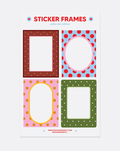 Have A Nice Day - Sticker Frames - Polka Dot Edition