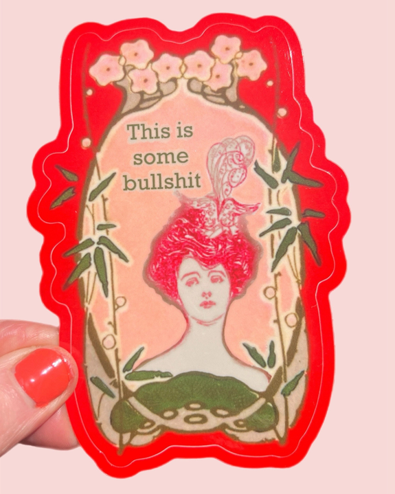 Astral Weekend - This Is Some Bullshit Sticker - 3 Inch