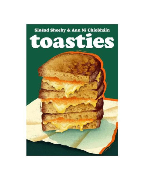 Toasties: Volume 19 by Ann Ní Chíobháin & Sinéad Sheehy