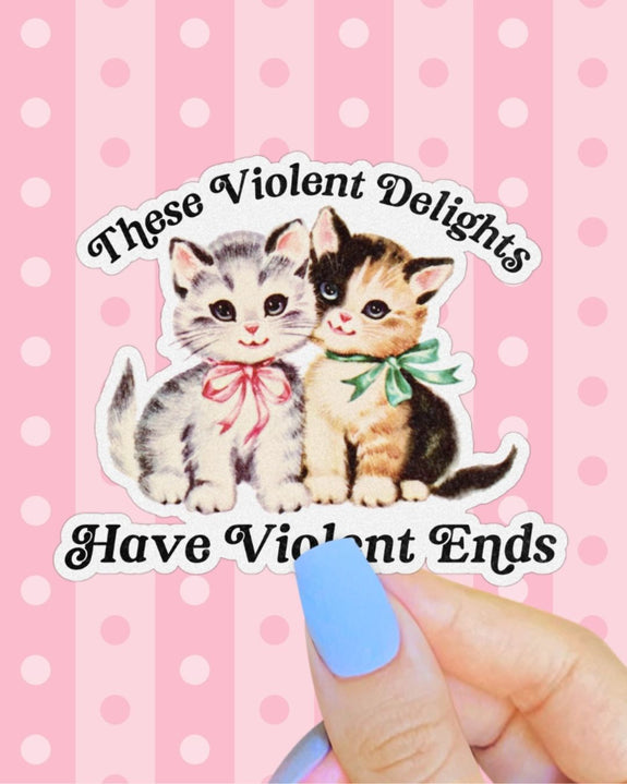 Pretty Toxic Stickers - These Violent Delights Sticker