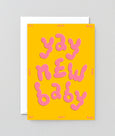 Wrap - Embossed Greetings Card - 'yay New Baby'