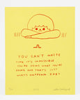 Hiller Goodspeed - Screenprint - You Can't Waste Time (Yellow)
