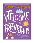 Welcome to Friendship! By Yumi Stynes & Dr Melissa Kang