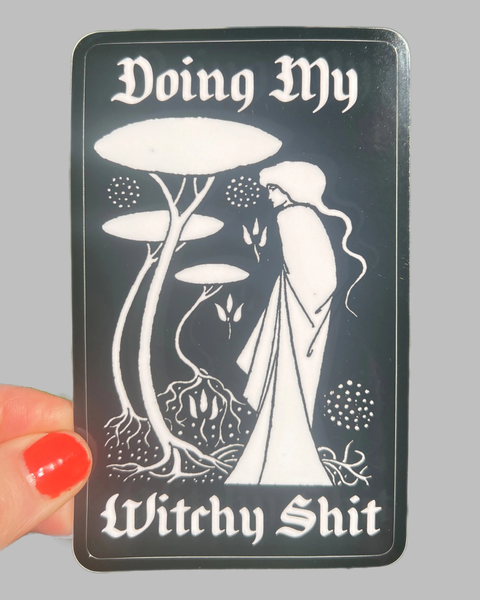 Astral Weekend - Doing My Witchy Shit Sticker 4 Inch