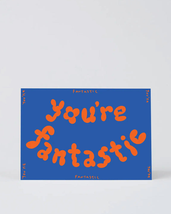 Wrap - You're Fantastic Greetings Card