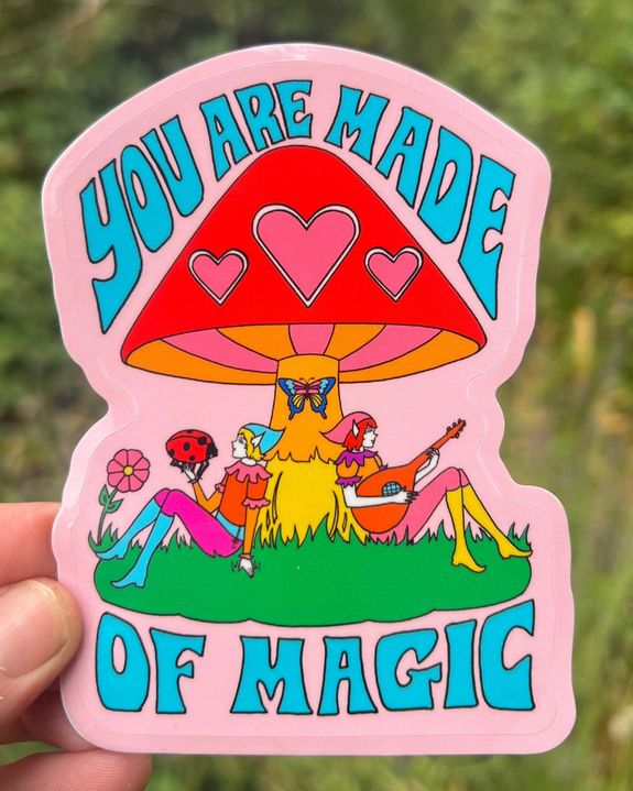 Astral Weekend - You Are Made of Magic Elves Mushroom Sticker 3 Inch