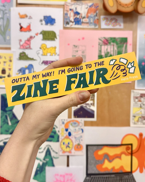 I'm Going To The Zine Fair Bumper Sticker