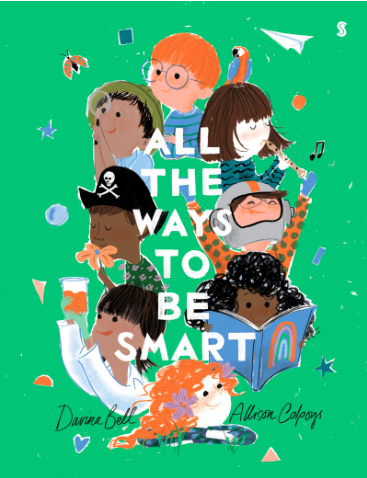 All the ways to be Smart By Davina Bell and Alison Colpoys