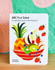 ABC Fruit Salad - An Alphabet Book by Kat MacLeod