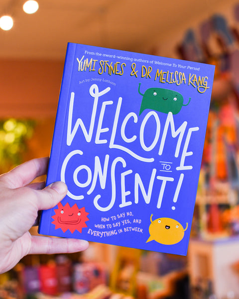Welcome to Consent - Yumi Stynes & Dr Melissa Kang