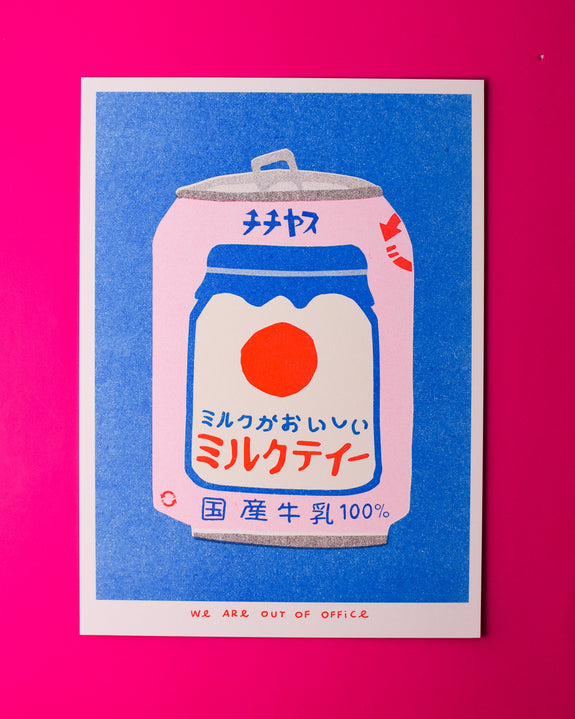 We are out of Office - Riso Print - Japanese Can of Milky Tea