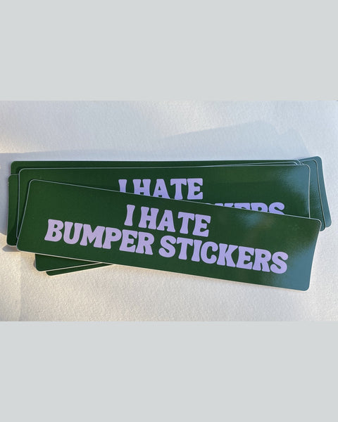 Carla Adams - I hate bumper stickers Bumper Sticker