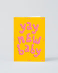 Wrap - Embossed Greetings Card - 'yay New Baby'