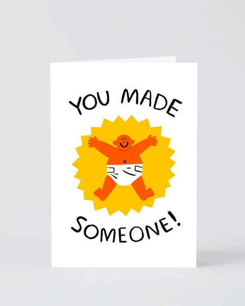Wrap - Greetings Card - You Made Someone